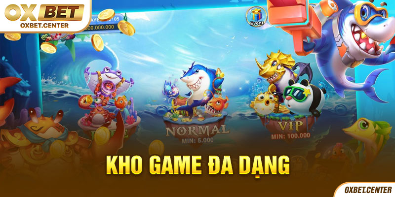 Hệ thống game đại dương cực hot tại OXBET