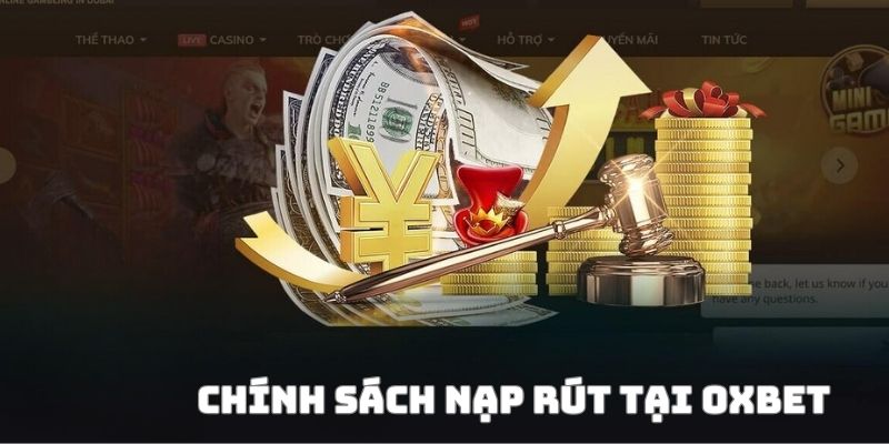 Điều khoản và điều kiện OXBET về giao dịch nạp rút tiền