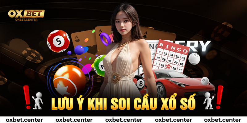 Những lưu ý khi soi cầu xổ số miền trung tại OXBET