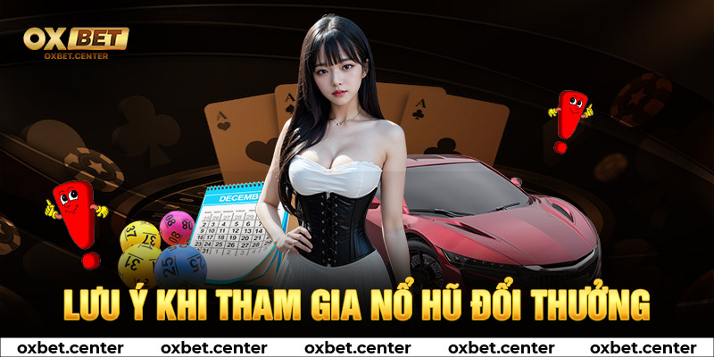 Những lưu ý cực kỳ quan trọng khi thực hiện đăng ký OXBET