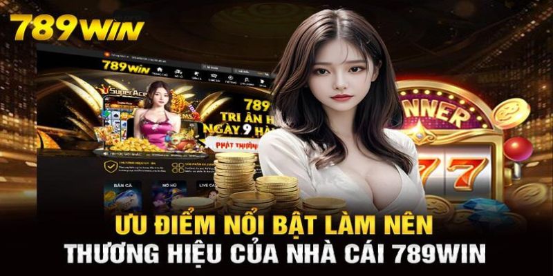 Một số ưu điểm của nhà cái 78Win